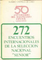 272 ENCUENTROS INTERNACIONALES DE LA SELECCIN NACIONAL 'SENIOR'